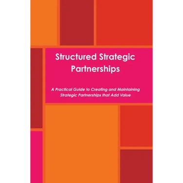 Structured Strategic Partnerships