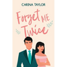 Forget Me Twice