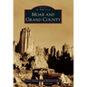 Moab and Grand County