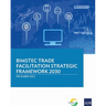 Bimstec Trade Facilitation Strategic Framework 2030