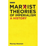Marxist Theories of Imperialism: A History