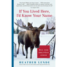 If You Lived Here, I'd Know Your Name: News from Small-Town Alaska
