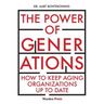The Power of Generations: How to keep aging organizations up to date