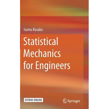 Statistical Mechanics for Engineers