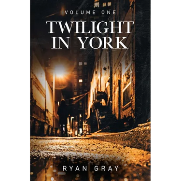 Twilight in York: Volume One