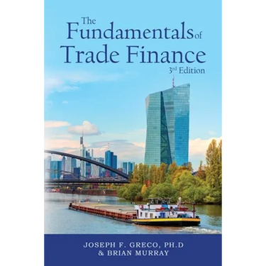 The Fundamentals of Trade Finance, 3rd Edition