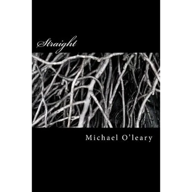 Straight: A novel in the Irish-Maori tradition