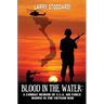 Blood in the Water: A Combat Memoir of an Air Force Marine in Vietnam