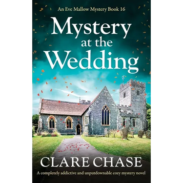 Mystery at the Wedding: A completely addictive and unputdownable cozy mystery novel