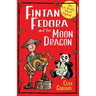Fintan Fedora and the Moon Dragon