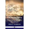 Revelation: An Analysis and Exposition of the Final Book of the New Testament