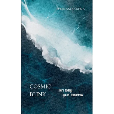 Cosmic blink Here today, go on tomorrow!