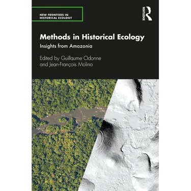 Methods in Historical Ecology: Insights from Amazonia