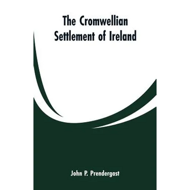 The Cromwellian settlement of Ireland