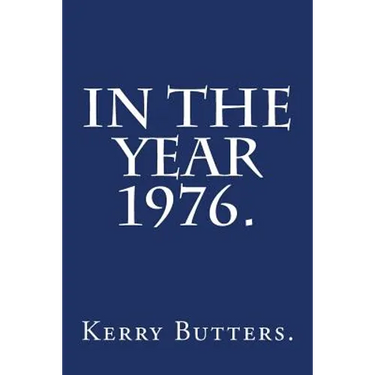 In the Year 1976.