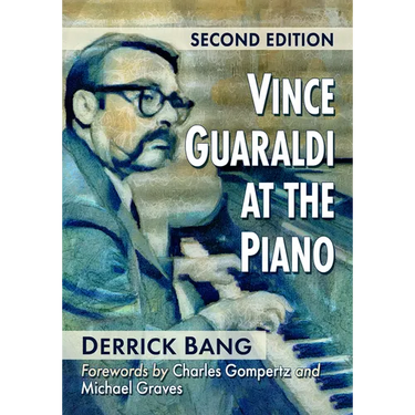 Vince Guaraldi at the Piano, 2D Ed.
