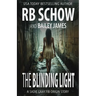 The Blinding Light: A Sadie Gray Origin Story