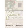Love, Lies & Consequences