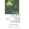 The Light Has Come: An Exposition of the Fourth Gospel