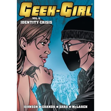Geek-Girl: Identity Crisis