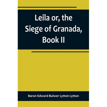 Leila or, the Siege of Granada, Book II