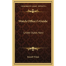 Watch Officer's Guide: United States Navy