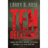 Ten Decisions: Canada's Best, Worst, and Most Far-Reaching Decisions of the Second World War