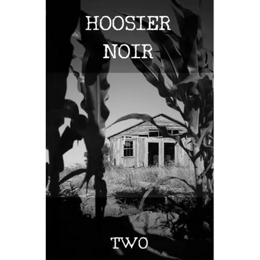 Hoosier Noir: Two
