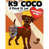K9 Coco: A Mission of Love: Activity Book