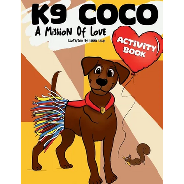 K9 Coco: A Mission of Love: Activity Book