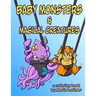 Baby Monsters and Magical Creatures: A Coloring Book