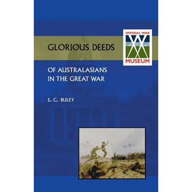 Glorious Deeds of Australasians in the Great War