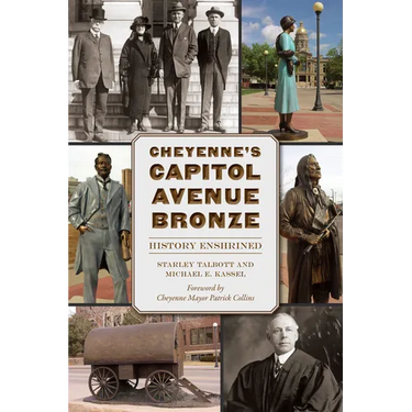 Cheyenne's Capitol Avenue Bronze: History Enshrined