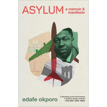 Asylum: A Memoir & Manifesto
