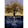 In Search of Lost Roots