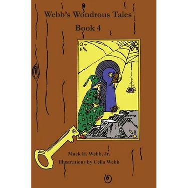 Webb's Wondrous Tales Book 4