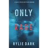 Only Rage (A Sadie Price FBI Suspense Thriller-Book 2)