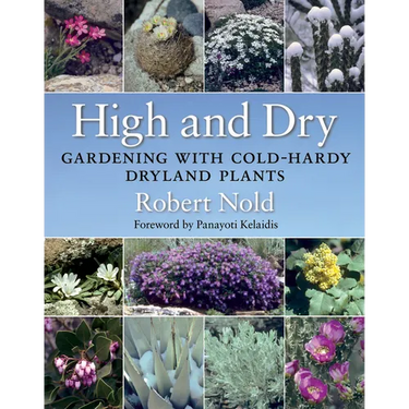 High and Dry: Gardening with Cold-Hardy Dryland Plants