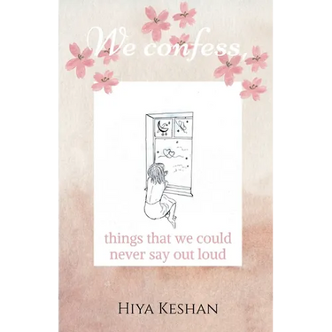 We confess,: Things we could never say out loud