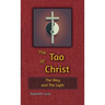 The Tao of Christ the Way and the Light