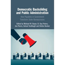 Democratic Backsliding and Public Administration