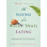 The Sound of a Wild Snail Eating