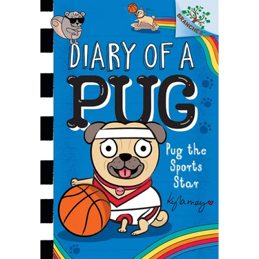 Pug the Sports Star: A Branches Book (Diary of a Pug #11): Volume 11