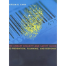 The Library Security and Safety Guide to Prevention, Planning, and Response