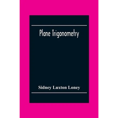 Plane Trigonometry