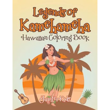 Legends of Kamehameha Hawaiian Coloring Book