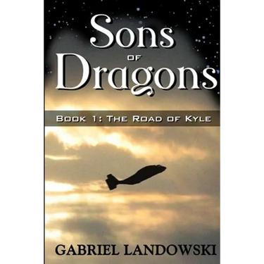 Sons of Dragons - Book 1: The Road of Kyle