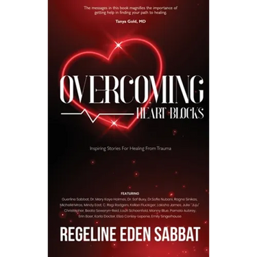 Overcoming Heart Blocks: Inspiring Stories for Healing from Trauma