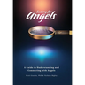 Looking for Angels: A Guide to Understanding and Connecting with Angels