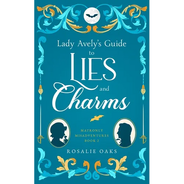 Lady Avely's Guide to Lies and Charms